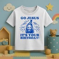Go Jesus Its Your Birthday Toddler T-Shirt thumb 3