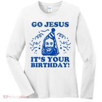 Go Jesus Its Your Birthday Women's Long Sleeve Shirt thumb 0