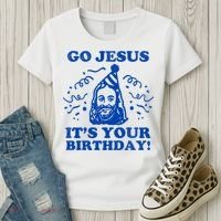 Go Jesus Its Your Birthday Women's T-Shirt thumb 3