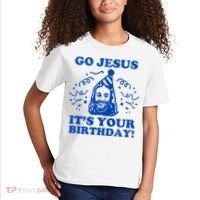 Go Jesus Its Your Birthday Kids T-Shirt thumb 2