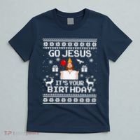 Go Jesus! Its Your Birthday Funny Christmas Fun Xmas T-Shirt thumb 5