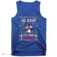 Go Jesus ItS Your Birthday Ugly Christmas Funny Gift Tank Top thumb 0