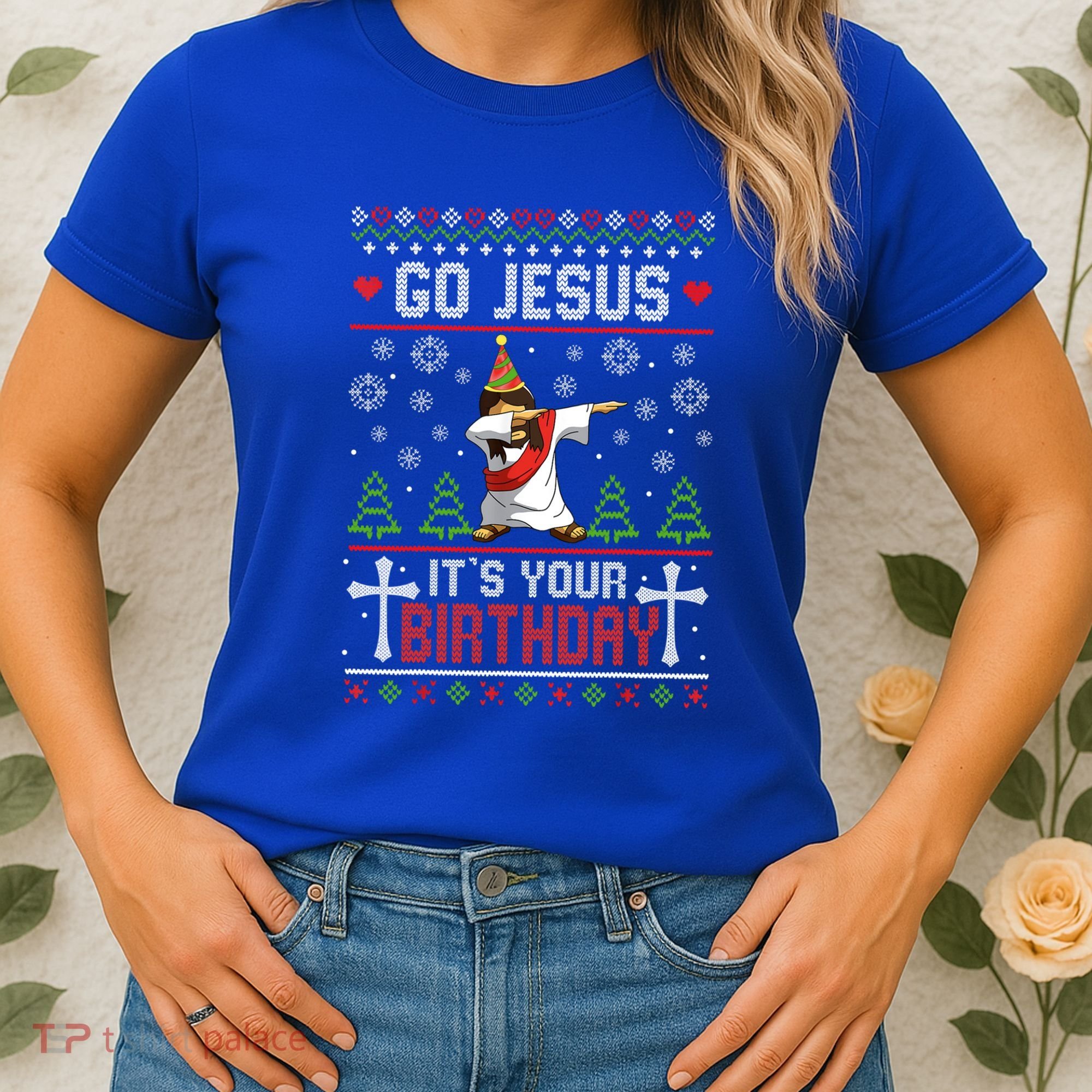 Go Jesus ItS Your Birthday Ugly Christmas Funny Gift Women's T-Shirt