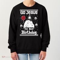 Go Jesus Its Your Birthday Ugly Christmas Women's Sweatshirt thumb 0