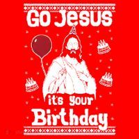 Go Jesus Its Your Birthday Ugly Christmas Santa Hat thumb 1