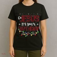 Go Jesus Its Your Birthday Christmas Xmas Holiday Funny T-Shirt thumb 4