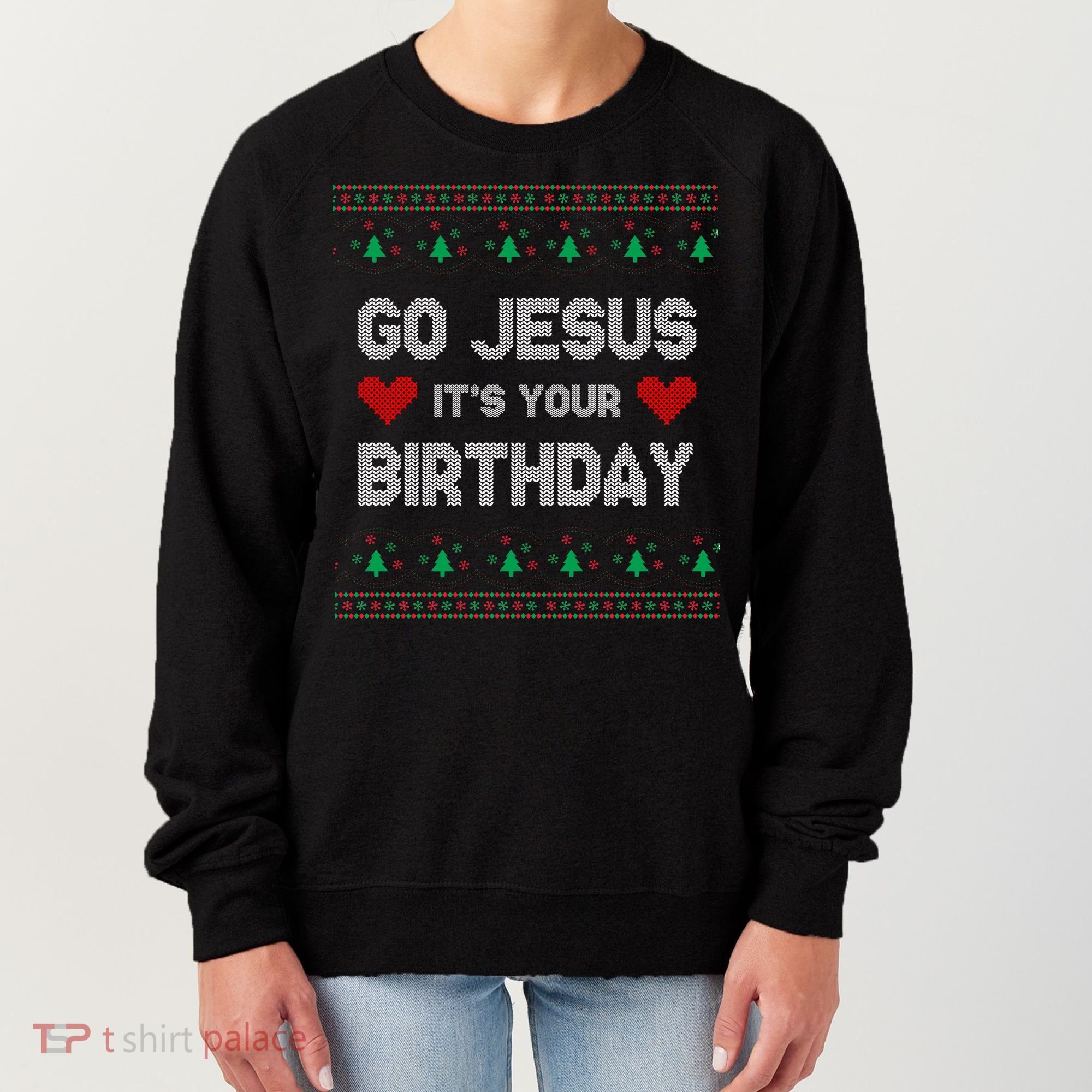 Go Jesus It's Your Birthday Ugly Christmas Party Women's Sweatshirt