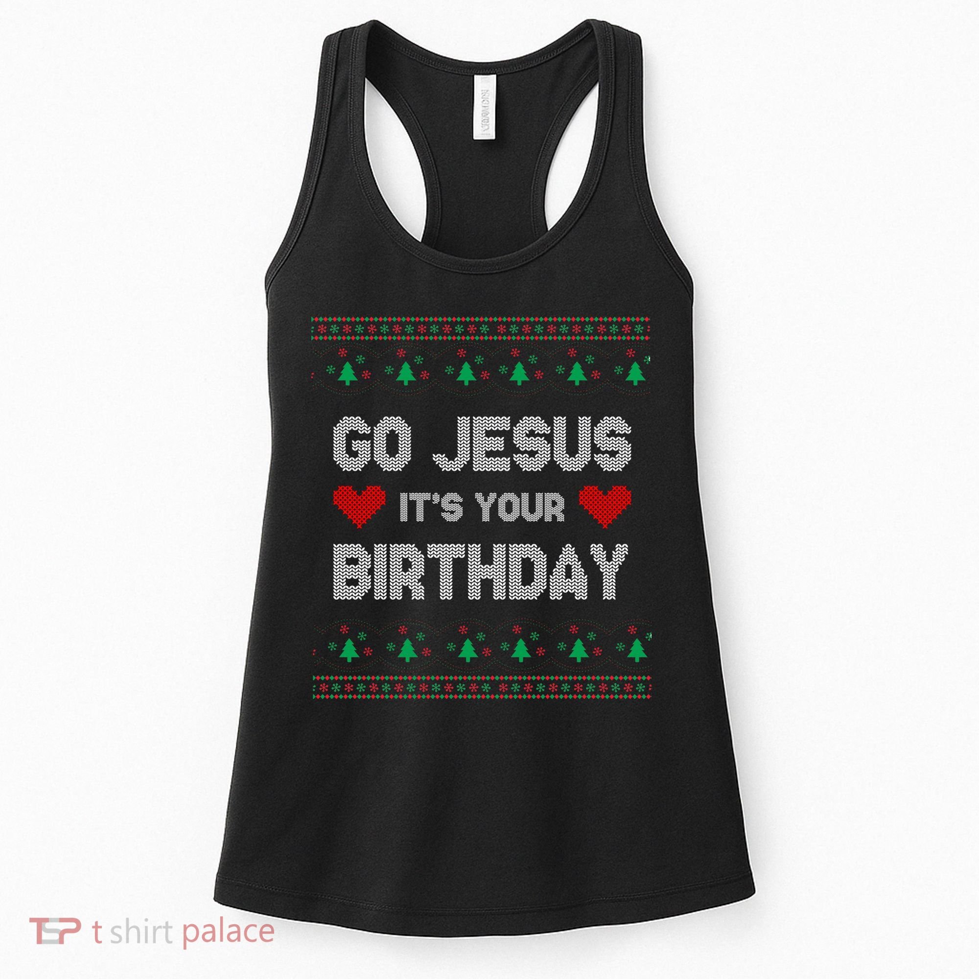 Go Jesus It's Your Birthday Ugly Christmas Party Women's Tank Top