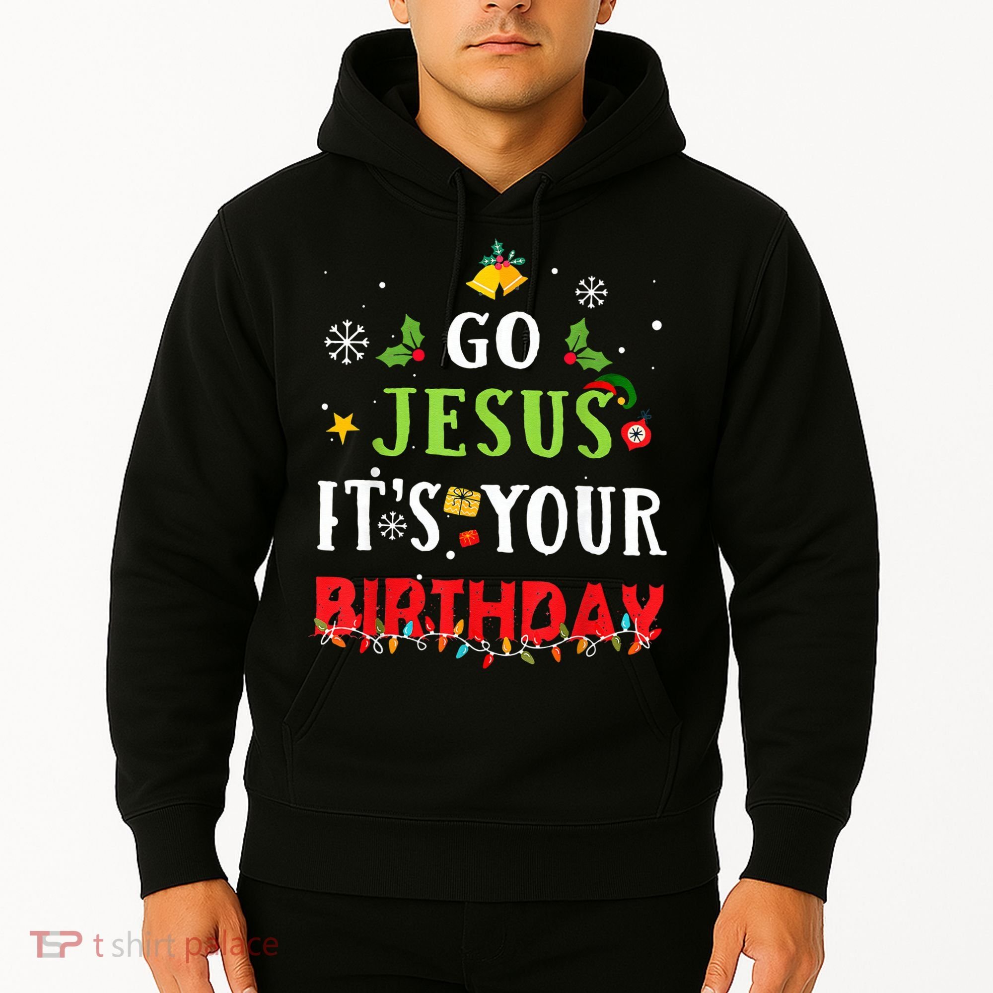 Go Jesus Its Your Birthday Funny Christmas Hoodie
