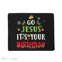 Go Jesus Its Your Birthday Funny Christmas Mousepad thumb 0