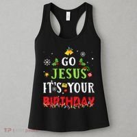Go Jesus Its Your Birthday Funny Christmas Women's Tank Top thumb 3