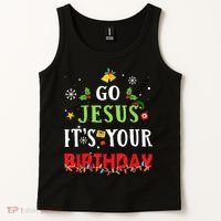 Go Jesus Its Your Birthday Funny Christmas Tank Top thumb 2