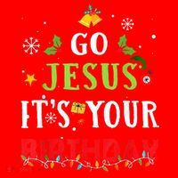 Go Jesus Its Your Birthday Funny Christmas Santa Hat thumb 1