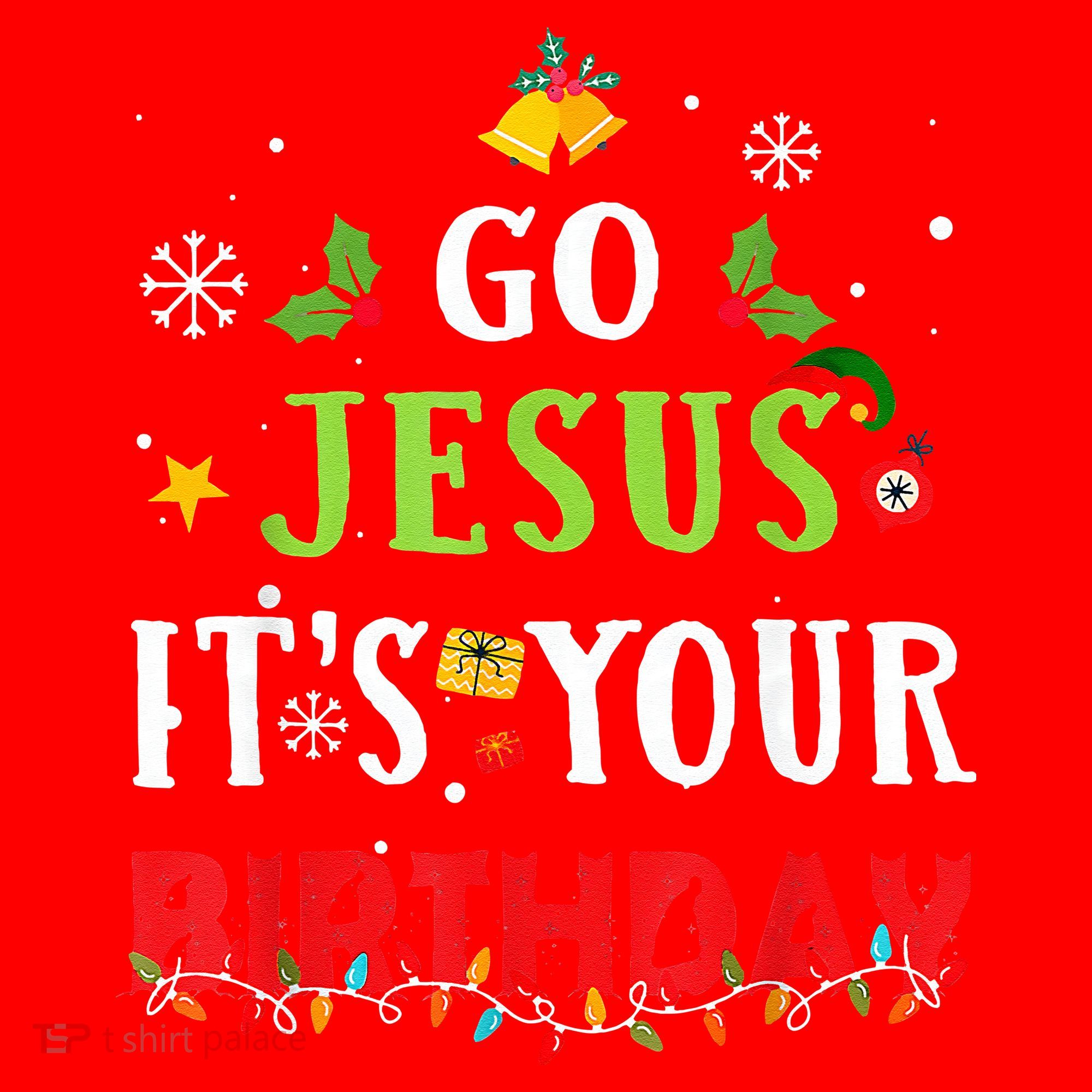 Go Jesus Its Your Birthday Funny Christmas Santa Hat