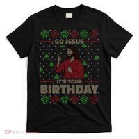 Go Jesus It's Your Birthday Christian Funny Ugly Christmas T-Shirt thumb 0