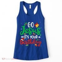 Go Jesus Its Your Birthday Christmas Funny Xmas Graphic Gift Women's Tank Top thumb 0