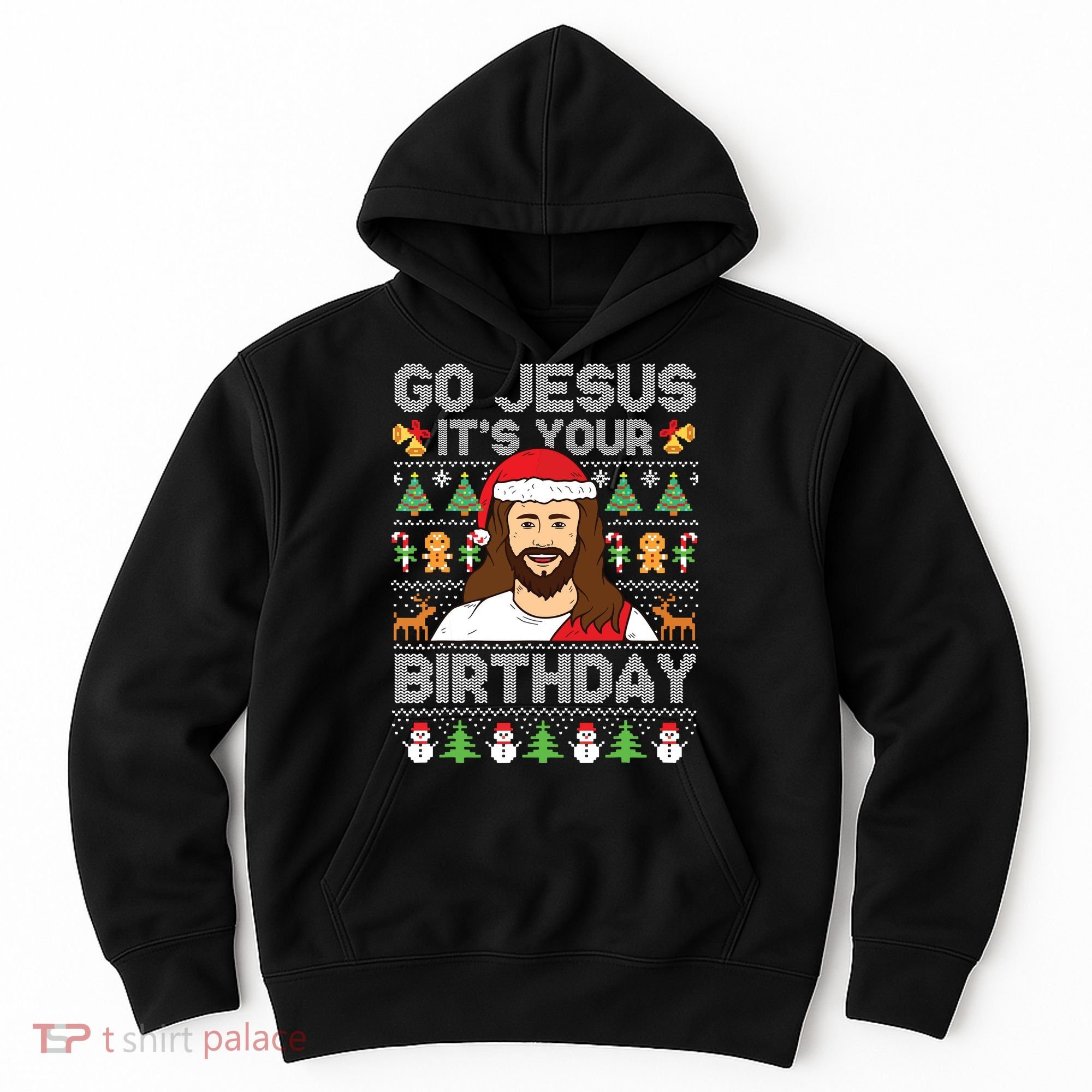 Go Jesus Its Your Birthday Ugly Christmas Sweater Funny Hoodie