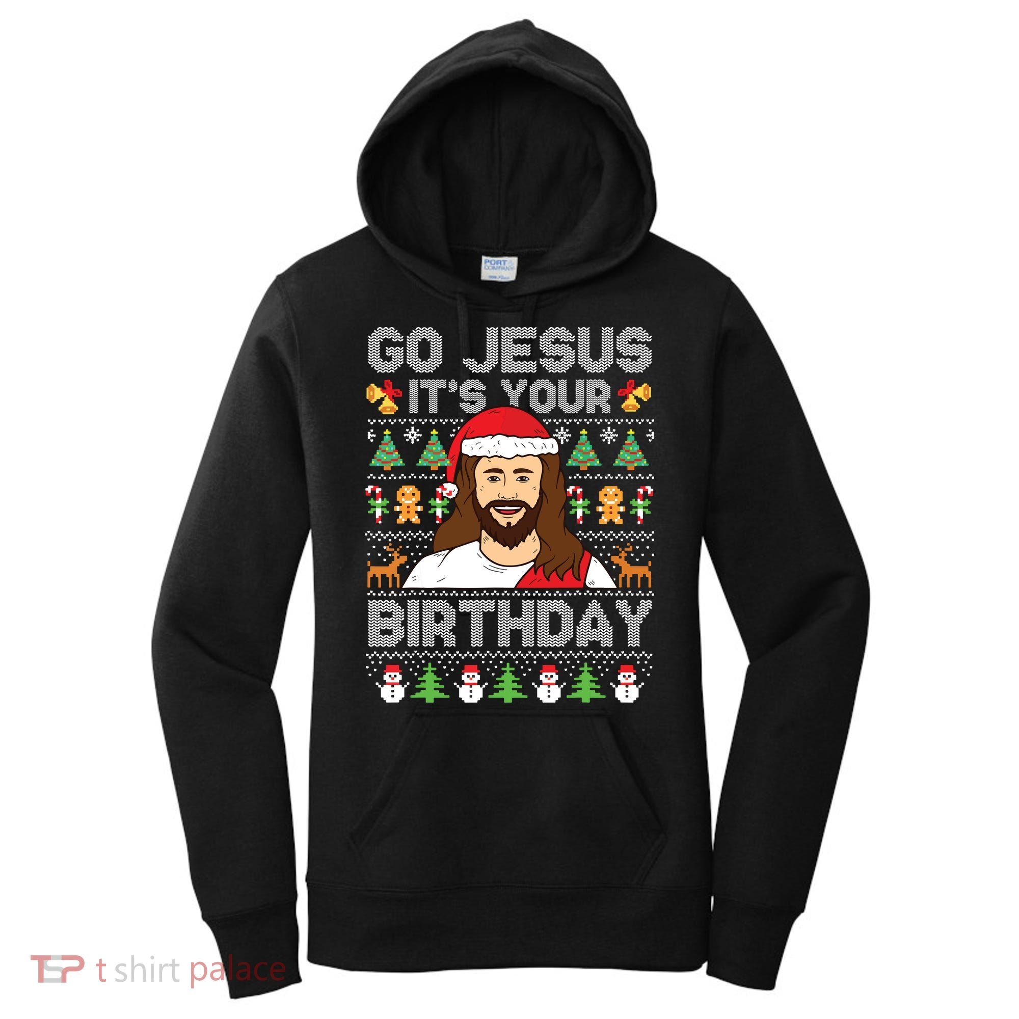 Go Jesus Its Your Birthday Ugly Christmas Sweater Funny Women's Hoodie