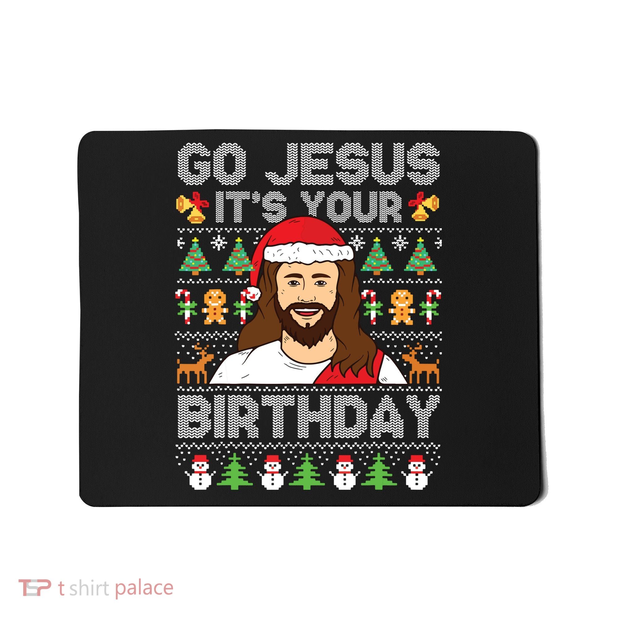 Go Jesus Its Your Birthday Ugly Christmas Sweater Funny Mousepad