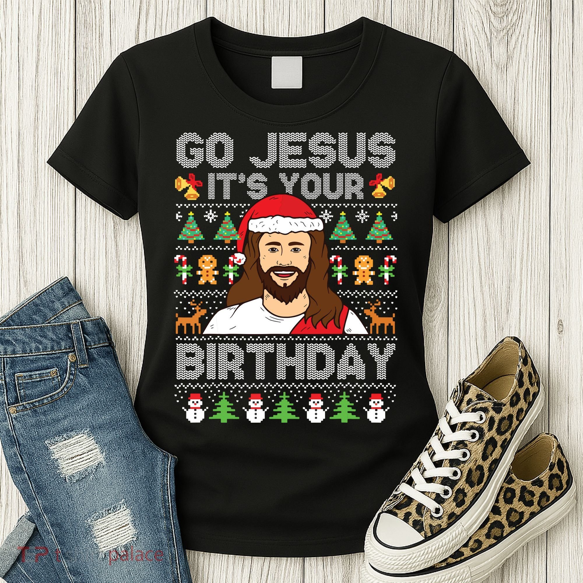 Go Jesus Its Your Birthday Ugly Christmas Sweater Funny Women's T-Shirt