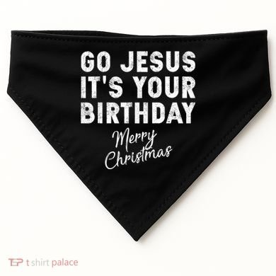 Go Jesus Its Your Birthday USA-Made Doggie Bandana