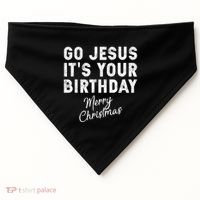 Go Jesus Its Your Birthday USA-Made Doggie Bandana thumb 0