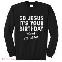 Go Jesus Its Your Birthday Sweatshirt thumb 0