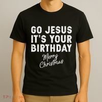 Go Jesus Its Your Birthday T-Shirt thumb 3