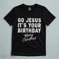 Go Jesus Its Your Birthday T-Shirt thumb 5