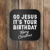 Go Jesus Its Your Birthday Coaster thumb 0