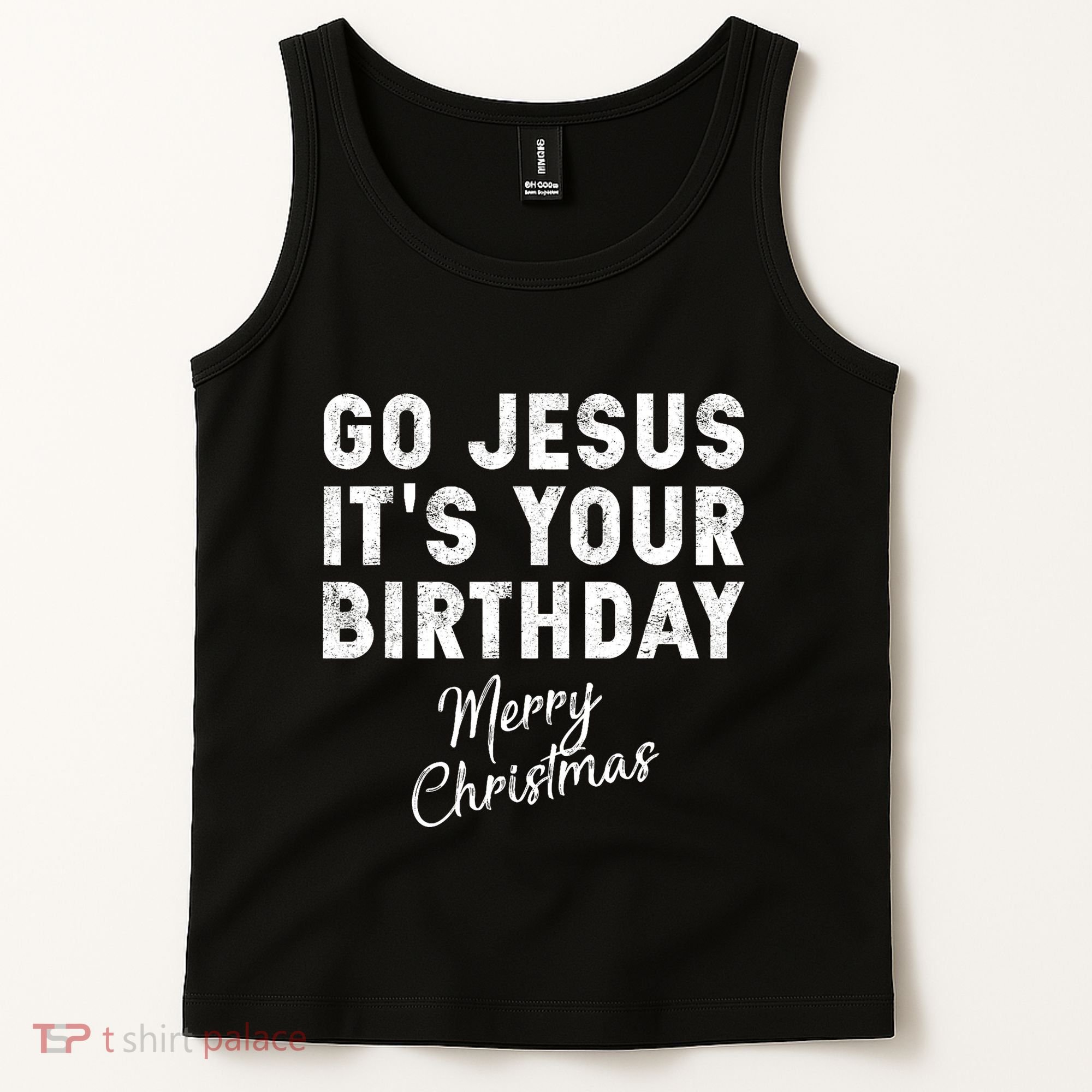 Go Jesus Its Your Birthday Tank Top