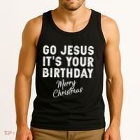 Go Jesus Its Your Birthday Tank Top thumb 3