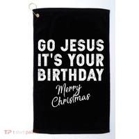 Go Jesus Its Your Birthday Golf Towel thumb 0