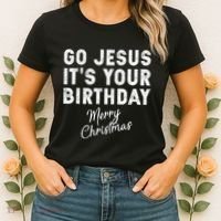 Go Jesus Its Your Birthday Women's T-Shirt thumb 2
