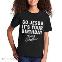 Go Jesus Its Your Birthday Kids T-Shirt thumb 2