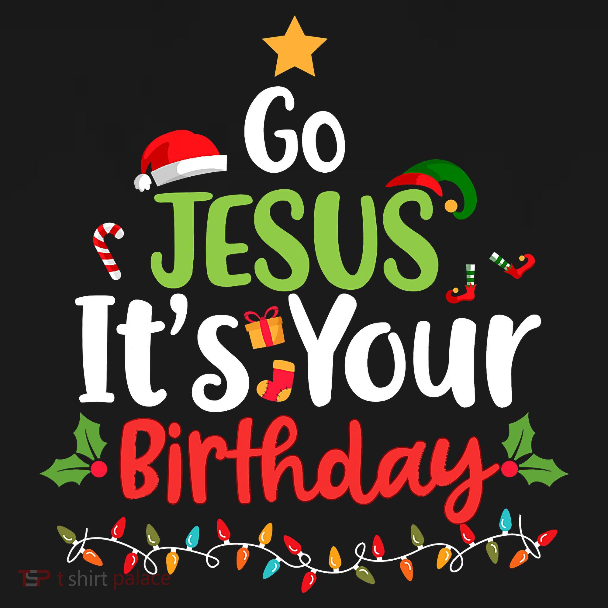 Go Jesus It's Your Birthday Funny Christmas Gifts Sweatshirt