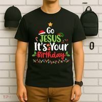 Go Jesus It's Your Birthday Funny Christmas Gifts T-Shirt thumb 6