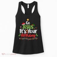 Go Jesus It's Your Birthday Funny Christmas Gifts Women's Tank Top thumb 0