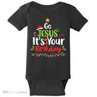 Go Jesus It's Your Birthday Funny Christmas Gifts Baby Bodysuit thumb 0