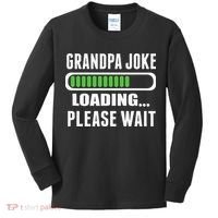 Grandpa Joke Loading Please Wait Kids Long Sleeve Shirt thumb 0
