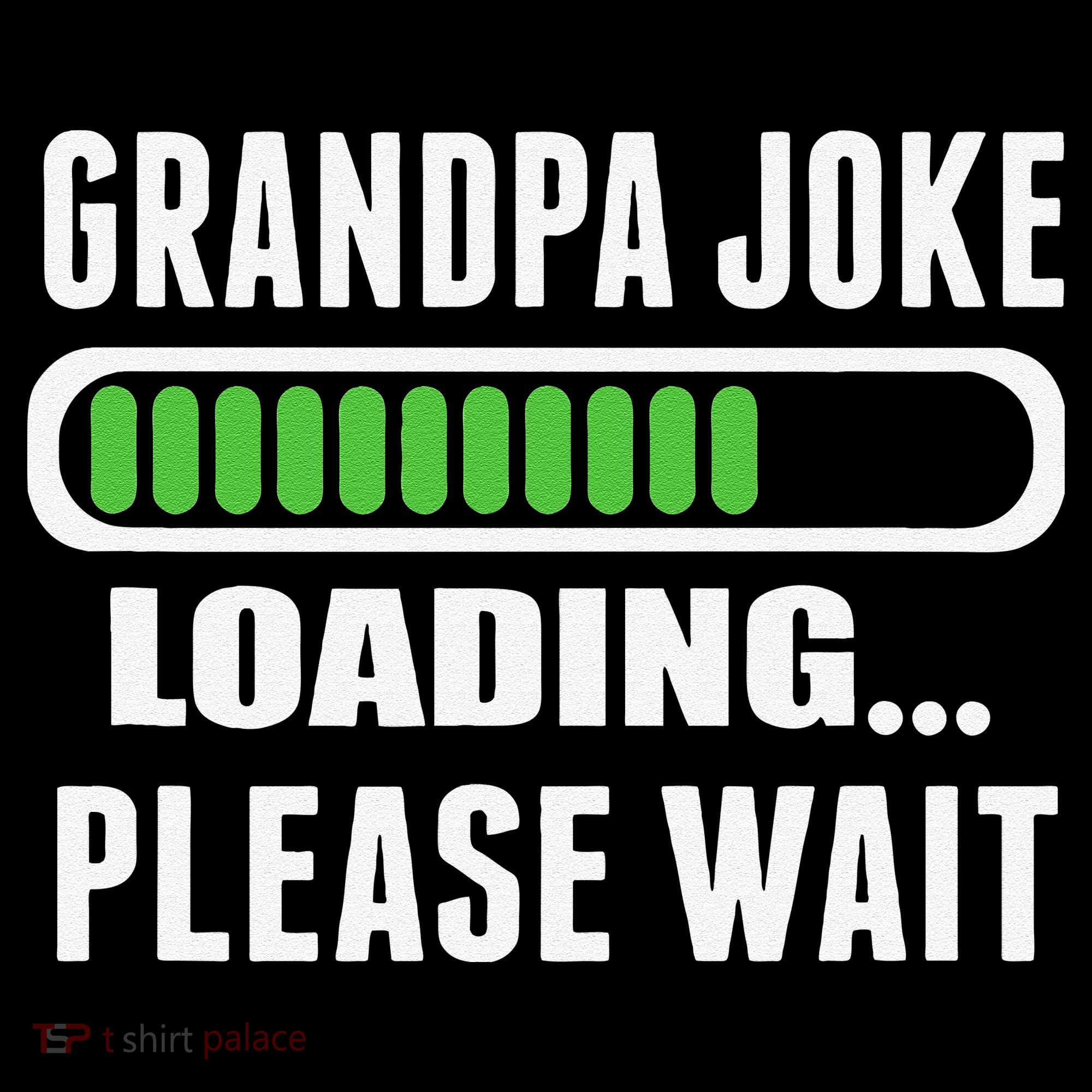 Grandpa Joke Loading Please Wait Kids Long Sleeve Shirt