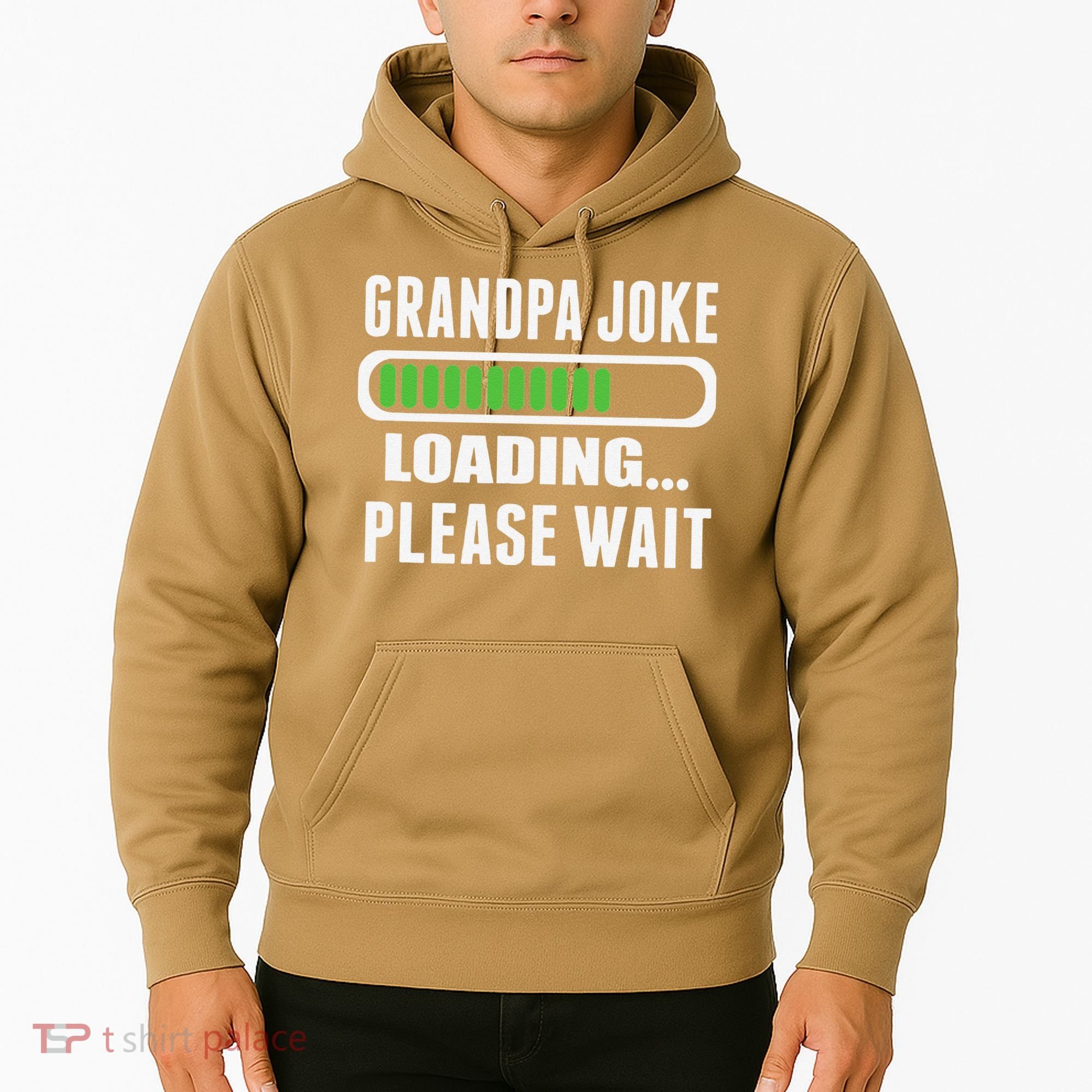 Grandpa Joke Loading Please Wait Hoodie