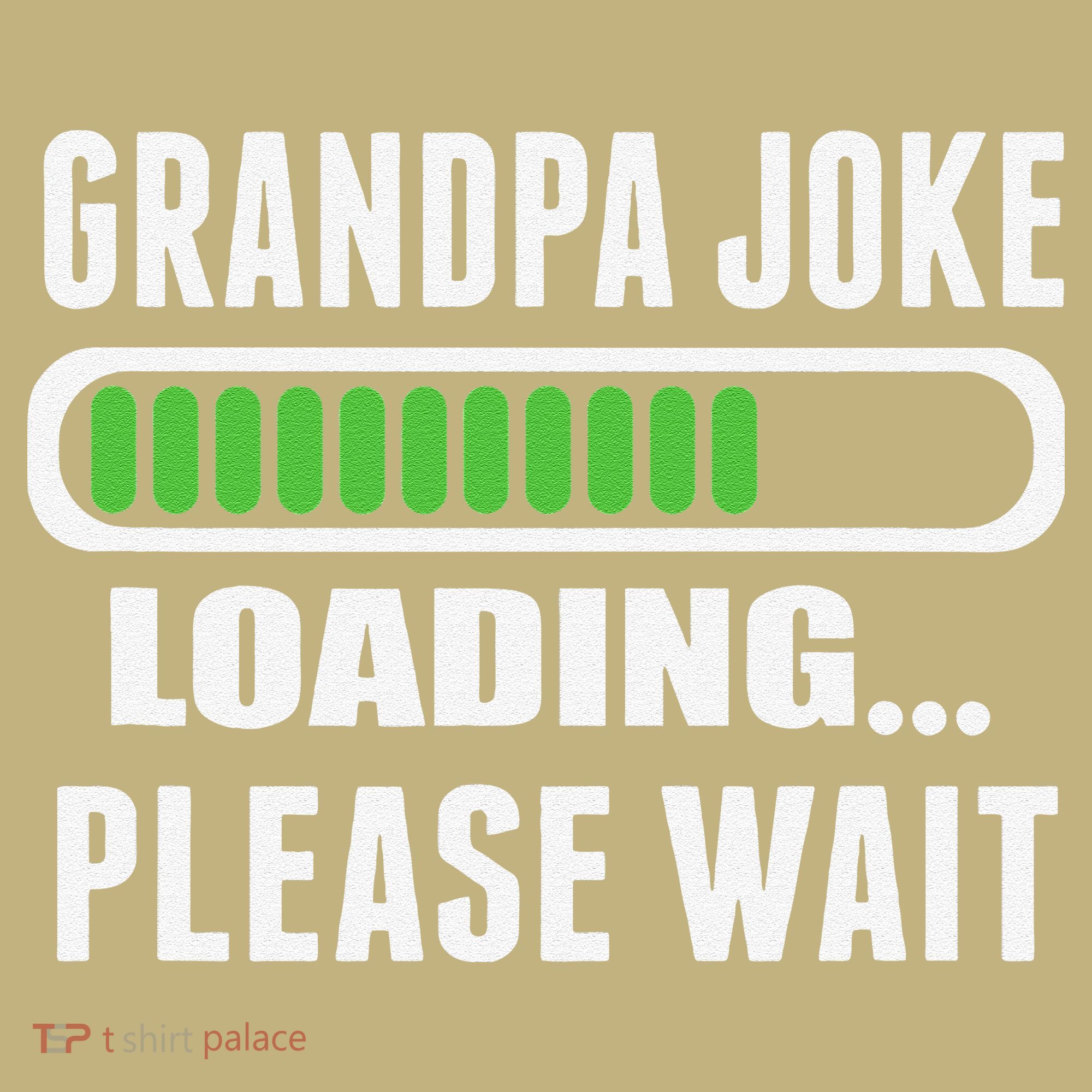 Grandpa Joke Loading Please Wait Long Sleeve Shirt