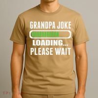 Grandpa Joke Loading Please Wait T-Shirt thumb 3