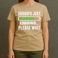 Grandpa Joke Loading Please Wait T-Shirt thumb 4