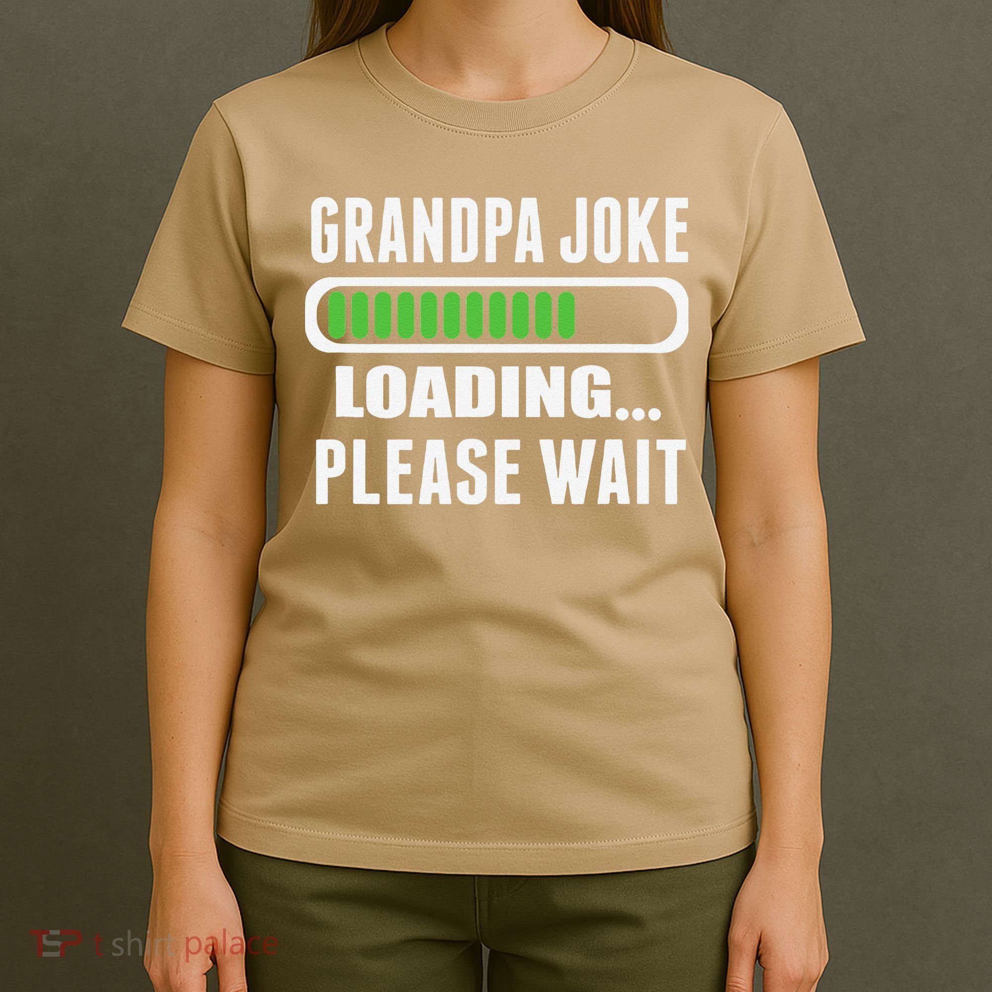 Grandpa Joke Loading Please Wait T-Shirt