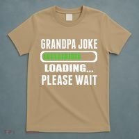 Grandpa Joke Loading Please Wait T-Shirt thumb 5