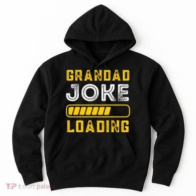 Grandad Joke Loading Funny Fathers Day Hoodie