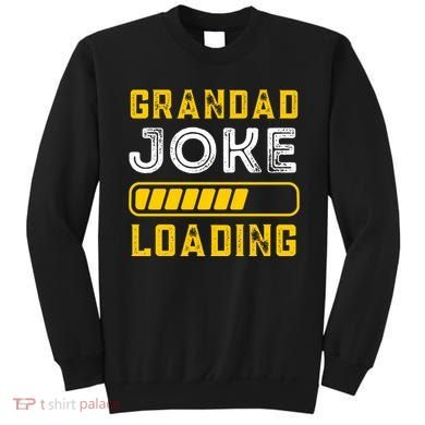 Grandad Joke Loading Funny Fathers Day Sweatshirt