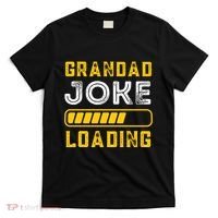 Grandad Joke Loading Funny Fathers Day T-Shirt thumb 0